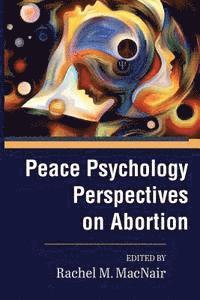 bokomslag Peace Psychology Perspectives on Abortion