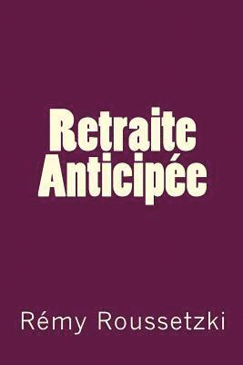 Retraite Anticipee 1