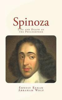 bokomslag Spinoza: Life and Death of the Philosopher
