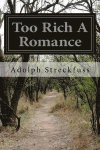 bokomslag Too Rich A Romance