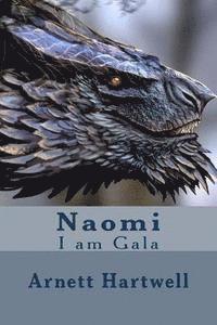 bokomslag Naomi: I am Gala