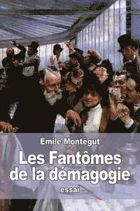 bokomslag Les Fantômes de la démagogie