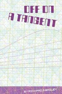 Richard S. Bailey - Off On A Tangent, Häftad. Tillgänglighet: Lägg i varukorg