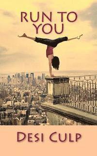 Desi Culp - Run To You, Häftad