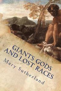 bokomslag Giants Gods and Lost Races: In Search of Ancient Man