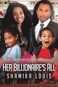 bokomslag Her Billionaire's All: A Single Parent African American Marriage Romance