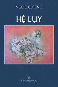 Cuong Ngoc - He Luy, Häftad