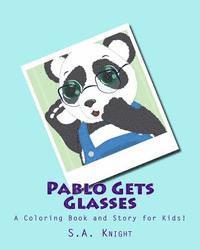 bokomslag Pablo Gets Glasses, A Coloring Book: A FUN Coloring Book and Story for Kids