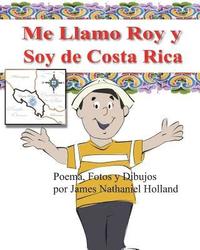 bokomslag Me Llamo Roy y Soy de Costa Rica!