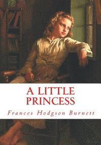 bokomslag A Little Princess (Large Print): Complete and Unabridged Classic Edition