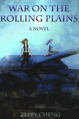 Zeppy Cheng - War on the Rolling Plains, Häftad