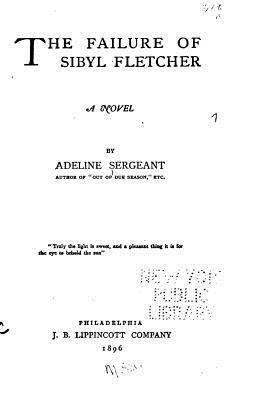 The Failure of Sibyl Fletcher, A Novel