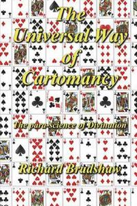 bokomslag The Universal Way Of Cartomancy: The para-science of divination with Playing Cards