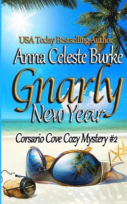 bokomslag Gnarly New Year! Corsario Cove Cozy Mystery #2