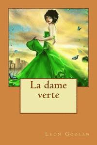 bokomslag La dame verte