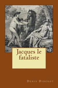 Denis Diderot, Ballin Jerome - Jacques le fataliste, Häftad