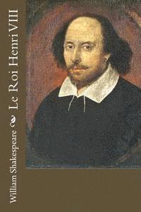 bokomslag Le Roi Henri VIII