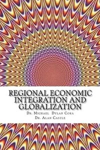 bokomslag Regional Economic Integration and Globalization