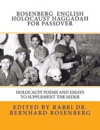 bokomslag Rosenberg English Holocaust Haggadah For Passover: Holocaust Poems and Essays to Supplement the Seder