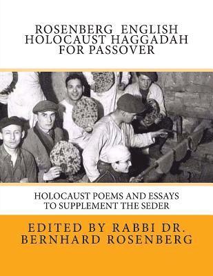 Rosenberg English Holocaust Haggadah For Passover: Holocaust Poems and Essays to Supplement the Seder 1