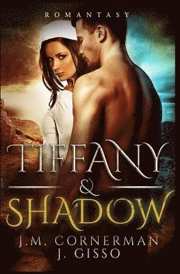 Tiffany & Shadow 1