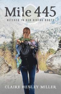 Mile 445: Hitched in Her Hiking Boots 1