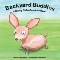 bokomslag Backyard Buddies: A Chewy Chihuahua Adventure