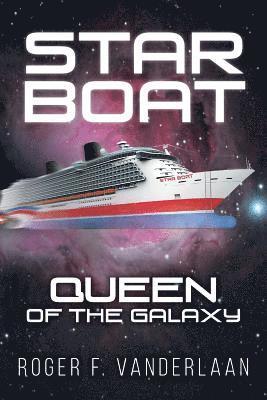 Roger F. Vanderlaan - Star Boat: Queen of the Galaxy, Häftad
