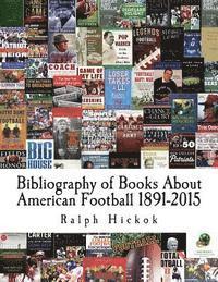 bokomslag Bibliography of Books About American Football 1891-2015