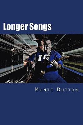 Longer Songs: A Collection of Short Stories 1