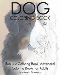 bokomslag Dog Coloring Book: Realistic Coloring Book, Advanced Coloring Books for Adults