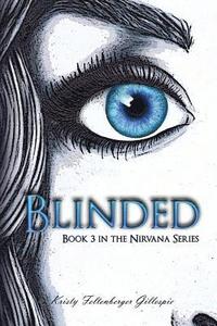 bokomslag Blinded: Book 3 in the Nirvana Series