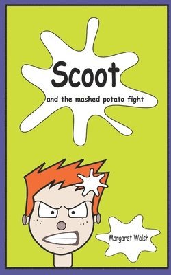 bokomslag Scoot and the mashed potato fight