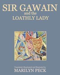 Marilyn Peck - Sir Gawain and the Loathly Lady, Häftad