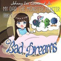 bokomslag My Dad the Monster Hunter: Bad Dreams