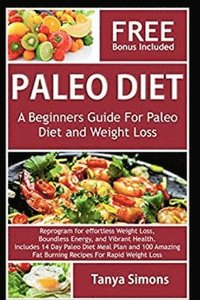 bokomslag Paleo Diet Cook Book For Beginners.: Includes 14 Day Meal Plan
