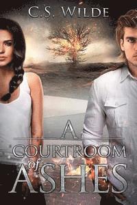 A Courtroom of Ashes 1