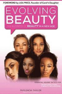 Evolving Beauty: The Business of Beauty in A NEW AGE 1