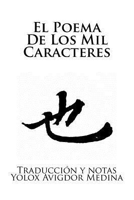 Yolox Avigdor Medina Martinez - El Poema De Los Mil Caracteres: QianZiWen Senjimon, Häftad
