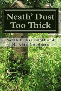 bokomslag Neath' Dust Too Thick