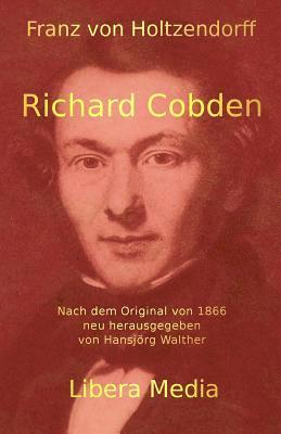 bokomslag Richard Cobden: Kommentierte Ausgabe