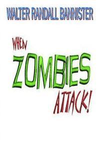 When Zombies Attack 1