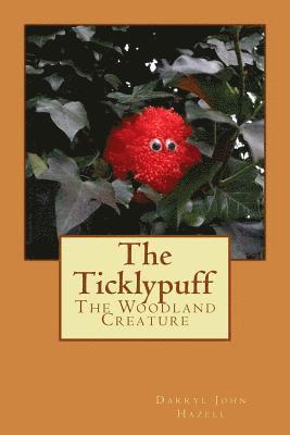 bokomslag The Ticklypuff: The Woodland Creature