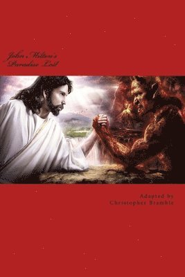 Christopher Bramble - Paradise Lost: An Adapted Work from John Milton, Häftad