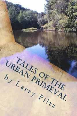 bokomslag Tales of the Urban Primeval