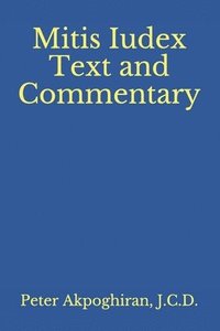 bokomslag Mitis Iudex: Text and Commentary