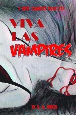 I Hate Zombies Book III: Viva Las Vampires 1