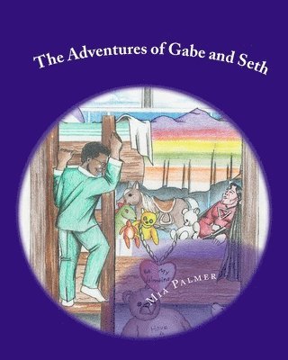 The Adventures of Gabe and Seth 1