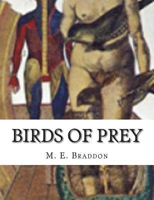 M. E. Braddon - Birds Of Prey, Häftad