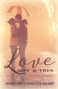 Love, Now and Then 1
